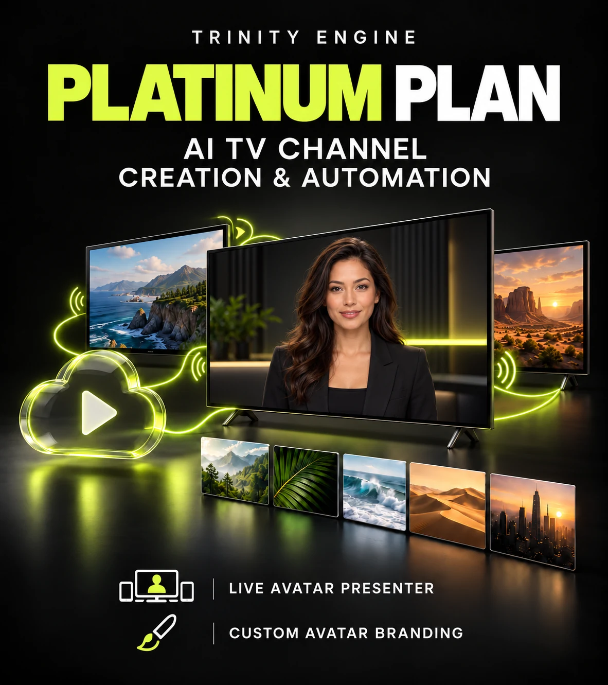 Trinity Engine Platinum plan illustration showing cloud TV automation with a live avatar presenter and custom branding.